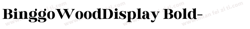 BinggoWoodDisplay Bold字体转换